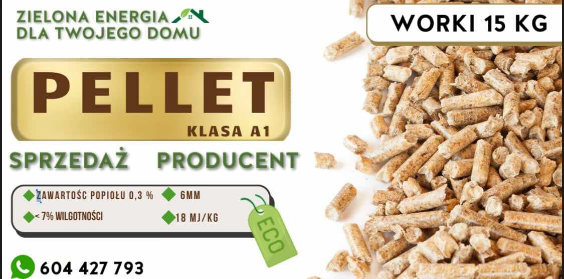 Reklama pelletu klasy A1, z informacjami o zawartości popiołu, wilgotności i wartości energetycznej, sprzedawanego w workach 15 kg, z logo 'Zielona Energia dla Twojego Domu' i numerem telefonu...