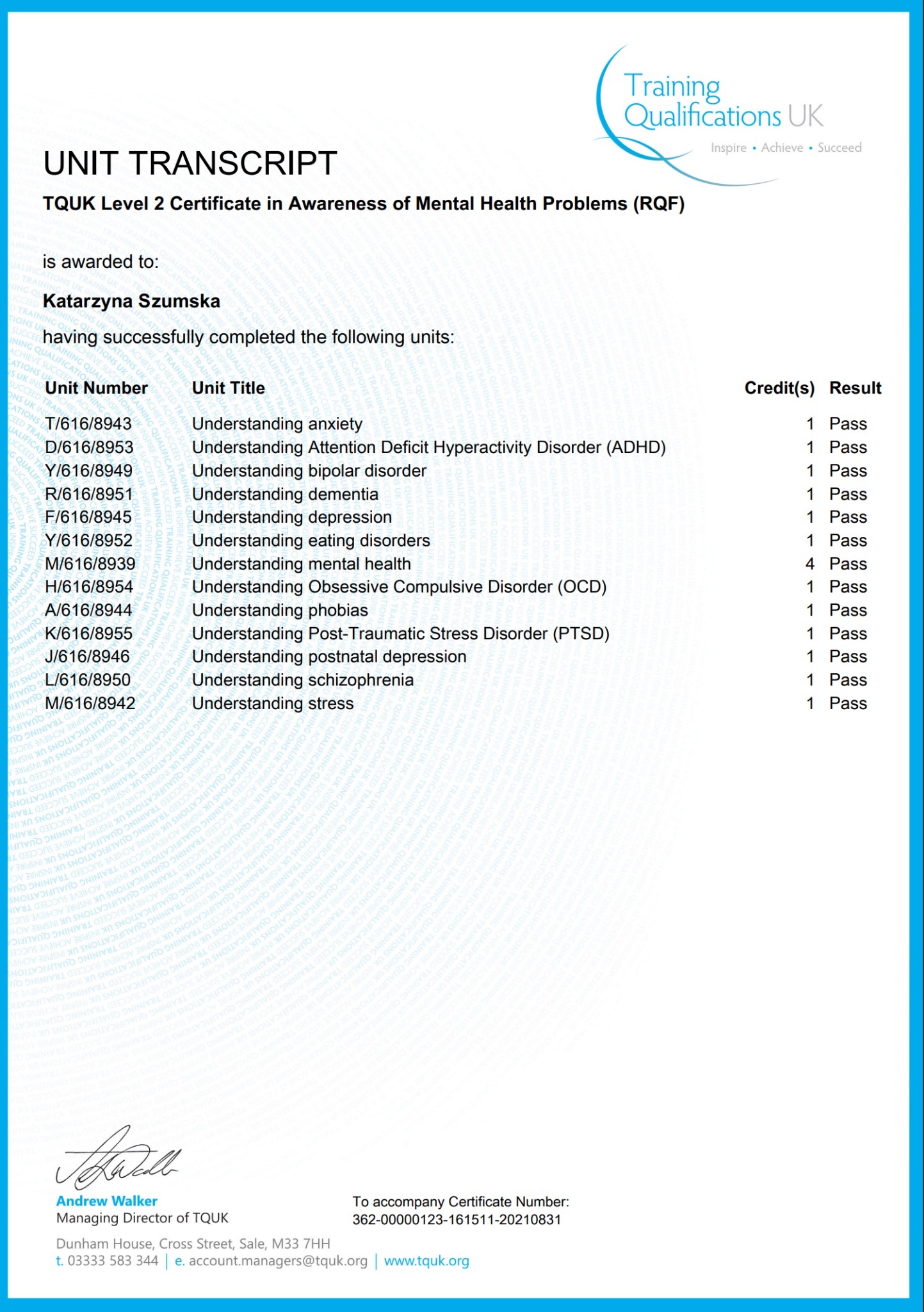 Transkrypt certyfikatu TQUK Level 2 w zakresie świadomości problemów ze zdrowiem psychicznym, przyznany Katarzynie Szumskiej, z wyszczególnionymi jednostkami tematycznymi, takimi jak rozumienie...