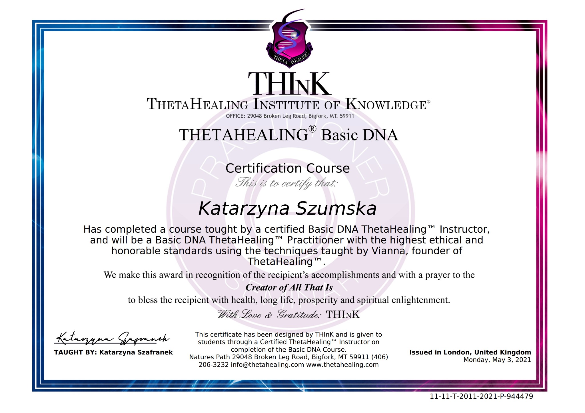 Certyfikat ukończenia kursu Basic DNA ThetaHealing na imię Katarzyny Szumskiej, wydany w Londynie 3 maja 2021 roku, z logo ThetaHealing i podpisami.