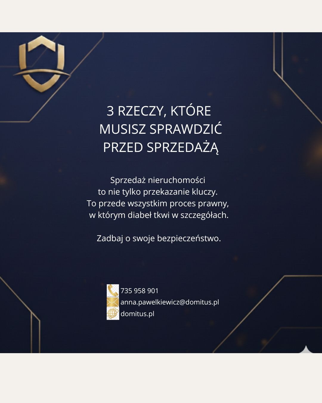 Grafika informacyjna: 3 rzeczy do sprawdzenia przed sprzedażą nieruchomości. Złote elementy graficzne i dane kontaktowe na granatowym tle. Domitus.pl.