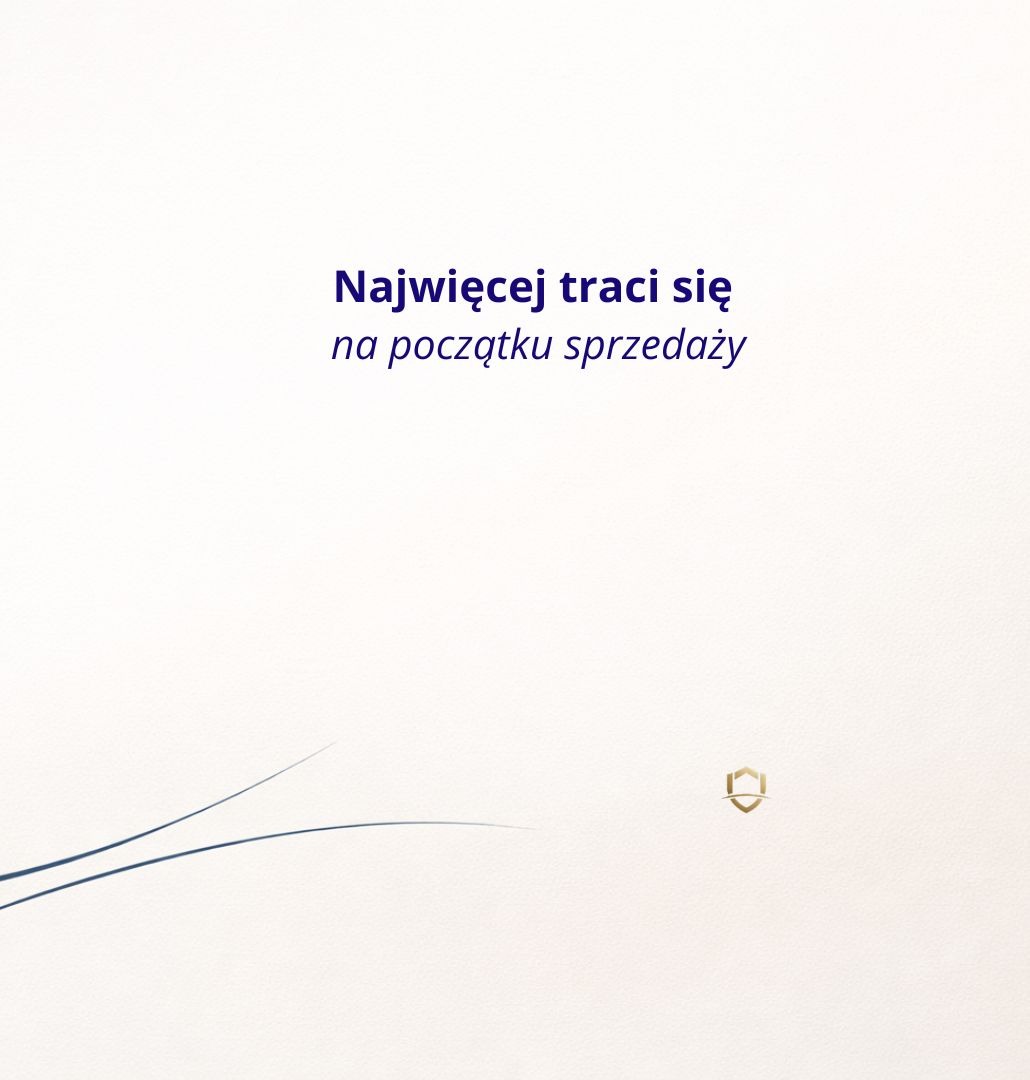 Grafika z tekstem 'Najwięcej traci się na początku sprzedaży' i subtelnym logo w kolorze złota na jasnym tle, z delikatnymi, ciemnymi liniami w dolnej części.