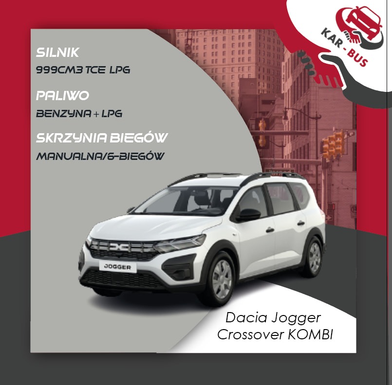 Grafika reklamowa prezentująca białą Dacię Jogger Crossover KOMBI z informacjami o silniku, paliwie i skrzyni biegów na tle miejskiego krajobrazu i logotypu firmy.