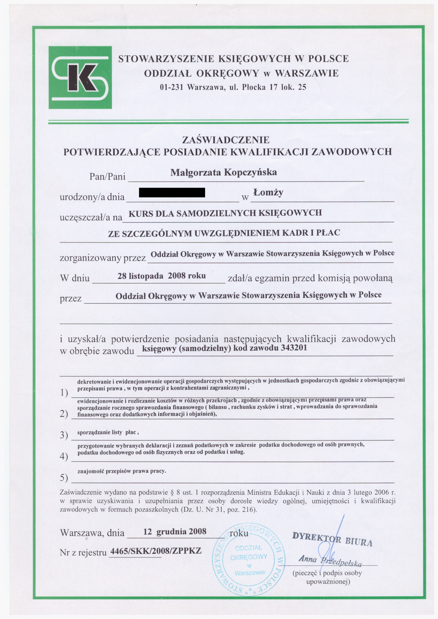 Skan zaświadczenia potwierdzającego posiadanie kwalifikacji zawodowych księgowego, wydanego przez Stowarzyszenie Księgowych w Polsce, Oddział Okręgowy w Warszawie, w grudniu 2008 roku.