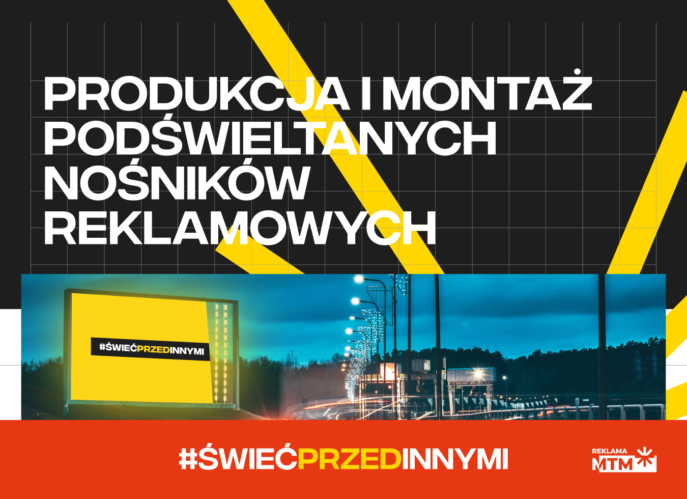 Projekt graficzny prezentujący produkcję i montaż podświetlanych nośników reklamowych, z żółtym billboardem i nocnym pejzażem drogowym w tle, hashtag #ŚWIEĆPRZEDINNYMI.