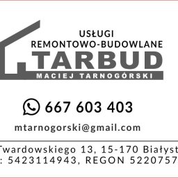 Usługi remontowo-budowlane Tarbud Maciej Tarnogórski - Firma Remontowa Białystok