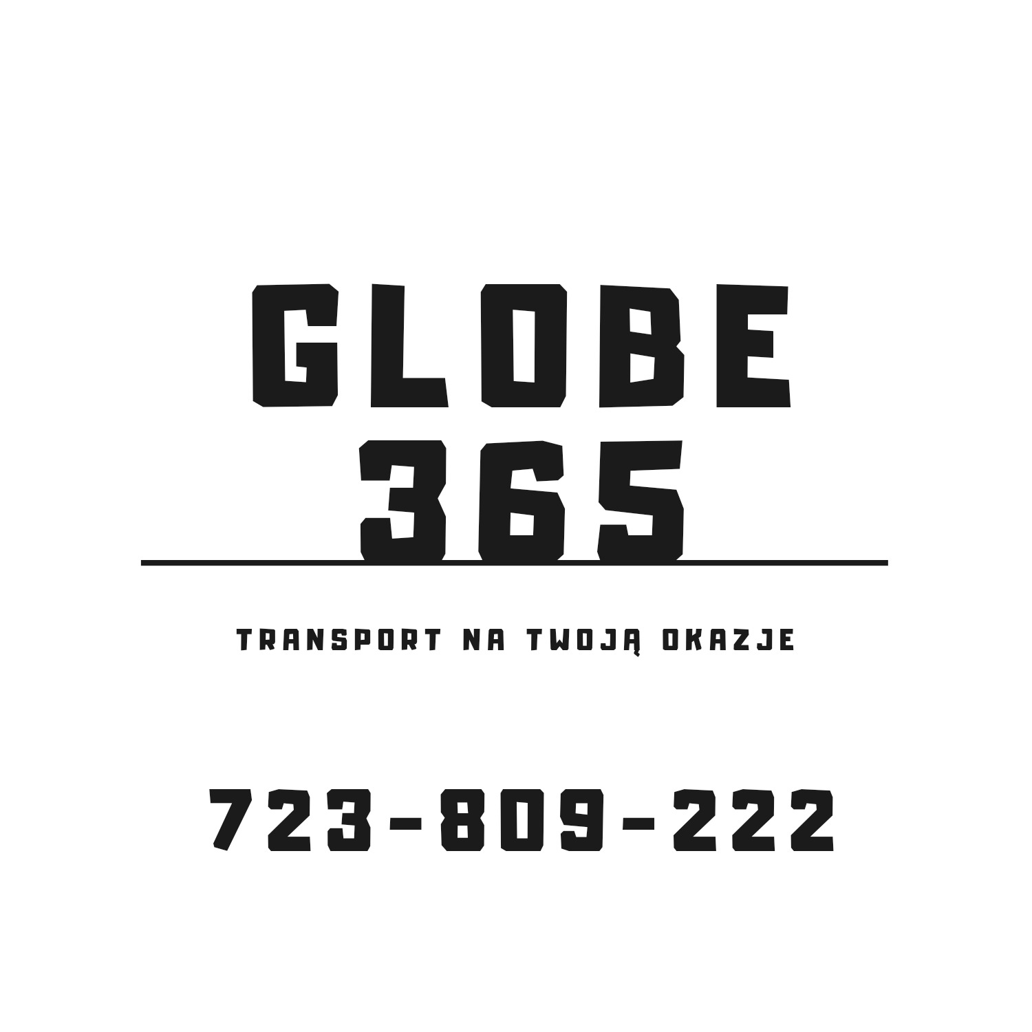 Logo firmy transportowej GLOBE 365 z numerem telefonu 723-809-222 i hasłem 'Transport na Twoją Okazję'.
