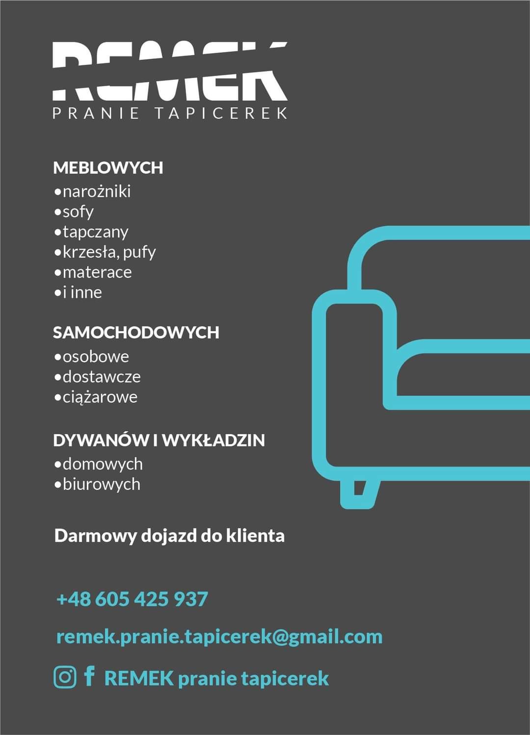 Grafika reklamowa firmy Remek Pranie Tapicerek oferującej pranie tapicerki meblowej, samochodowej oraz dywanów i wykładzin, z darmowym dojazdem do klienta, zawierająca numer telefonu, adres e-mail...