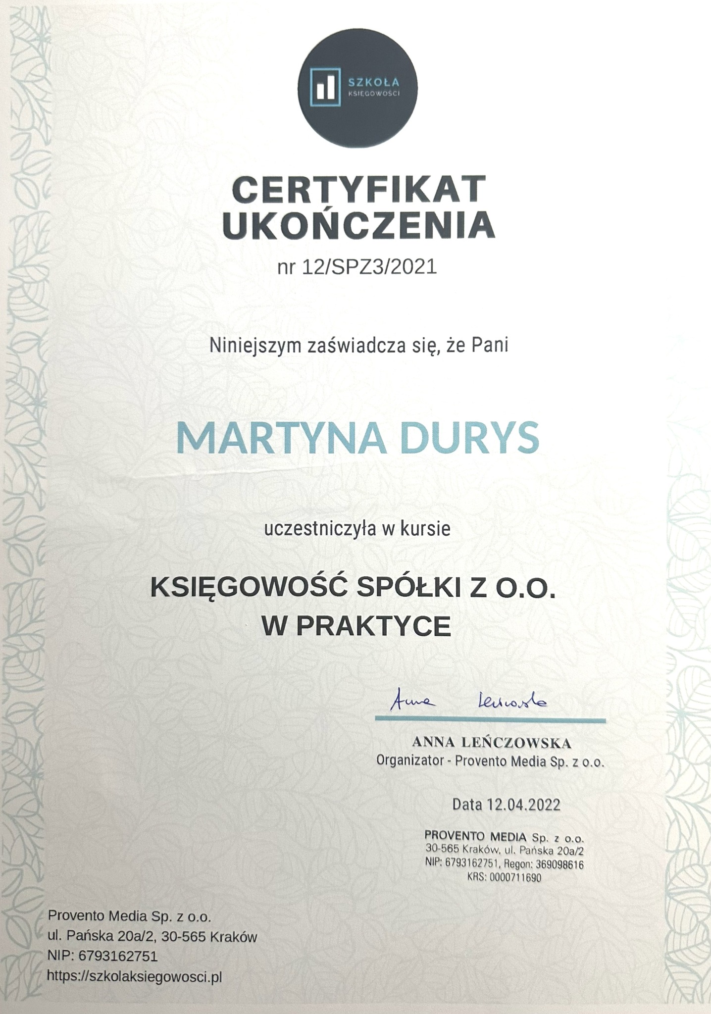 Certyfikat ukończenia kursu 'Księgowość Spółki z o.o. w praktyce' dla Martyny Durys, wydany przez Szkołę Księgowości Provento Media Sp. z o.o.