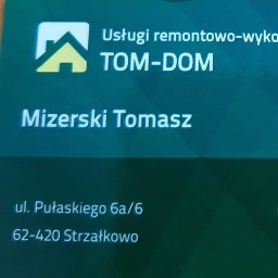 Usługi remontowo-wykończeniowe TOM-DOM - Remonty Restauracji Strzałkowo