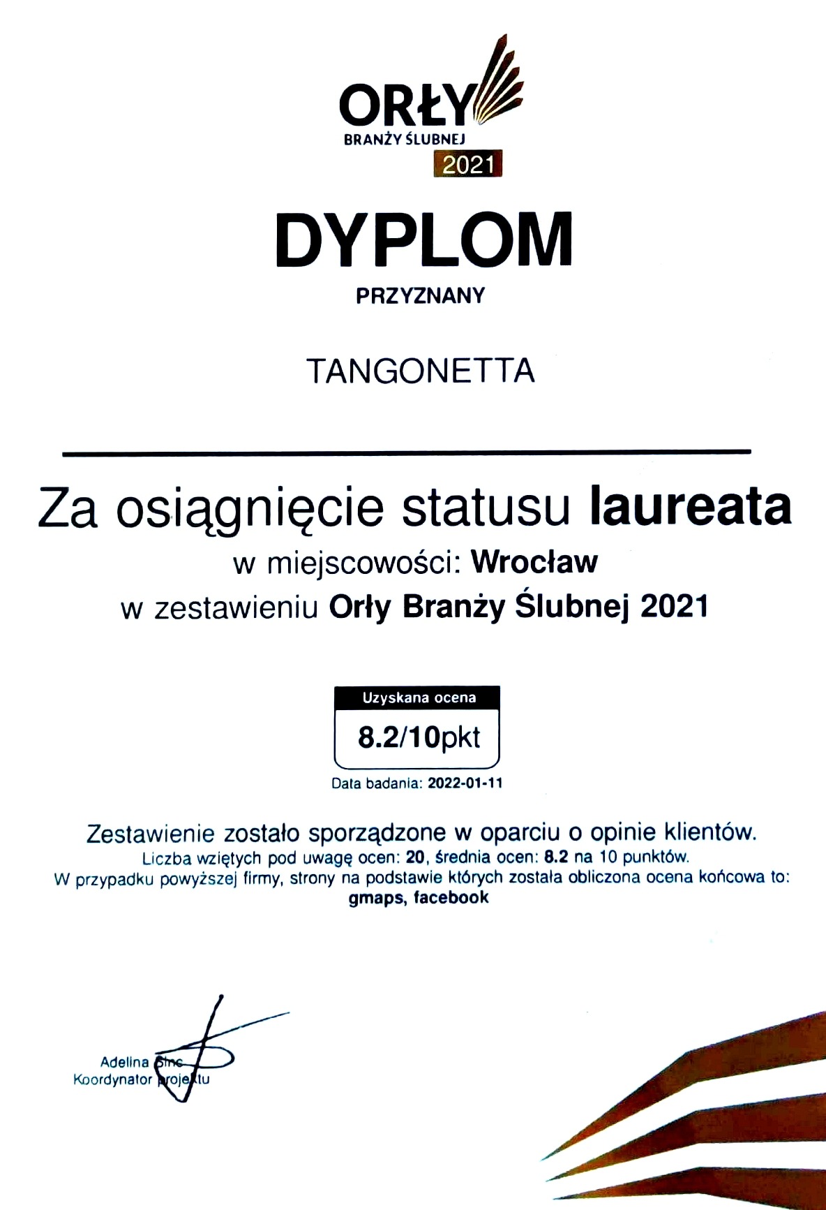 Dyplom Orły Branży Ślubnej 2021 przyznany firmie Tangonetta, z oceną 8.2/10 pkt, wystawiony we Wrocławiu na podstawie opinii klientów.