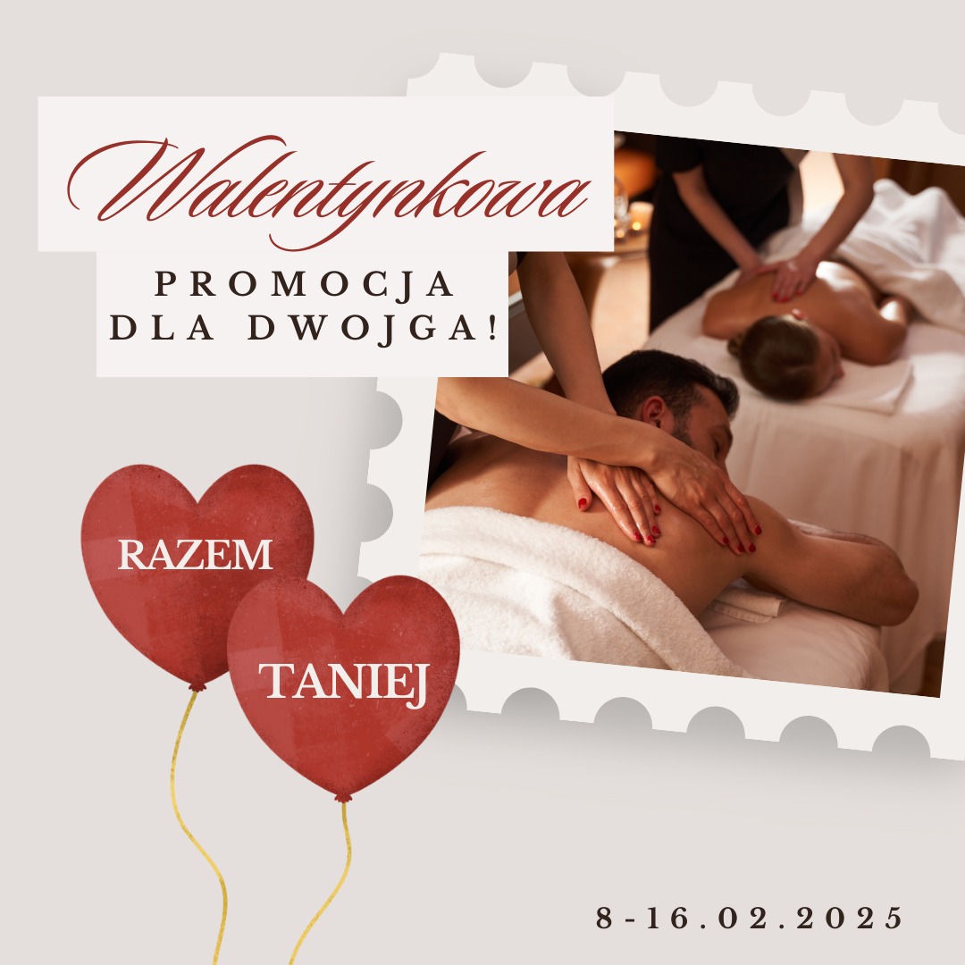 Walentynkowa promocja dla dwojga na masaż: mężczyzna i kobieta leżą na stołach do masażu, masowani przez terapeutów. Dwa czerwone balony w kształcie serc z napisami 'Razem Taniej', data promocji...