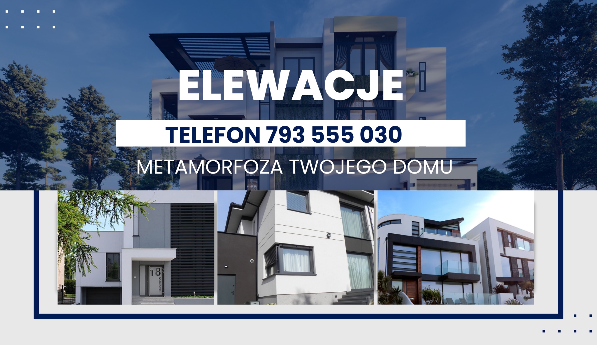 Kompozycja zdjęć nowoczesnych domów z napisem 'Elewacje' i numerem telefonu, sugerująca metamorfozę domu.