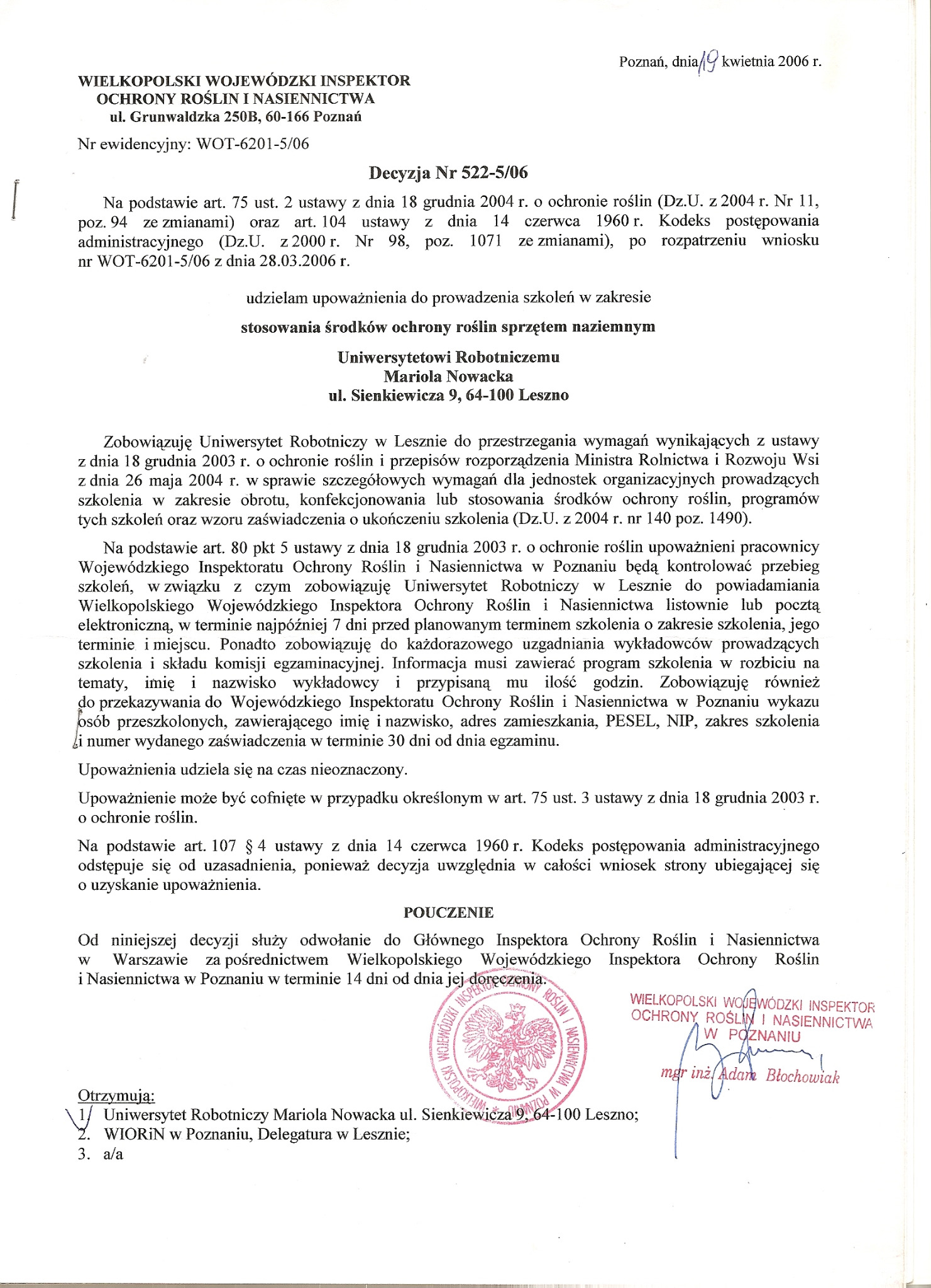 Skan decyzji administracyjnej Wielkopolskiego Wojewódzkiego Inspektora Ochrony Roślin i Nasiennictwa w Poznaniu, dotyczącej upoważnienia Uniwersytetu Robotniczego w Lesznie do prowadzenia szkoleń...