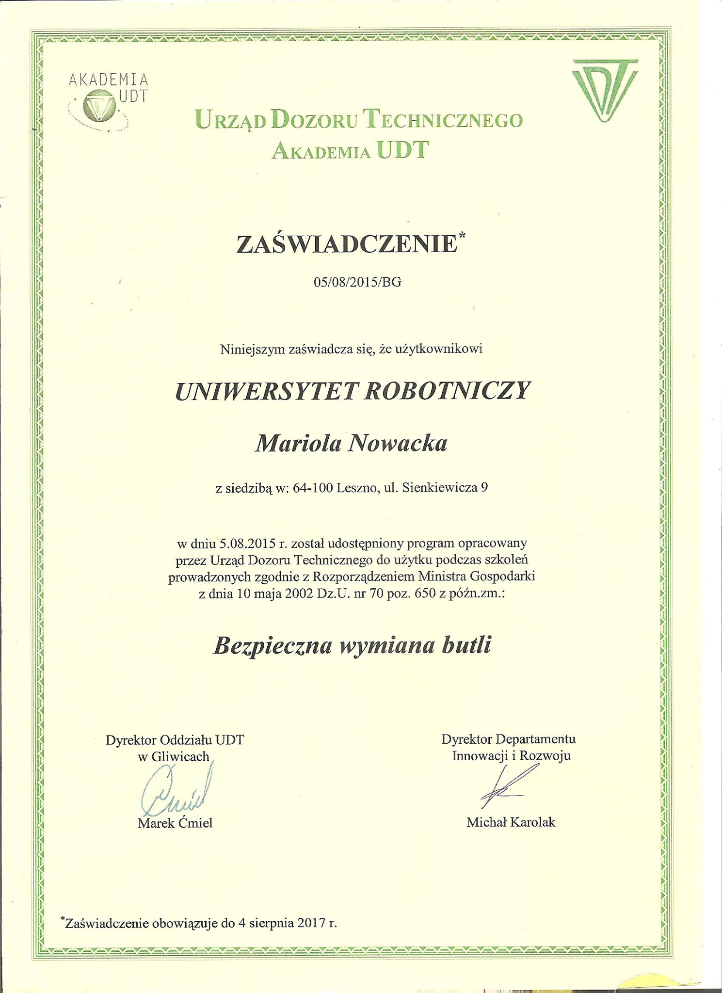 Skan zaświadczenia Urzędu Dozoru Technicznego Akademii UDT dla Uniwersytetu Robotniczego, potwierdzającego udostępnienie programu do szkoleń z bezpiecznej wymiany butli, datowane na 5 sierpnia 2015.