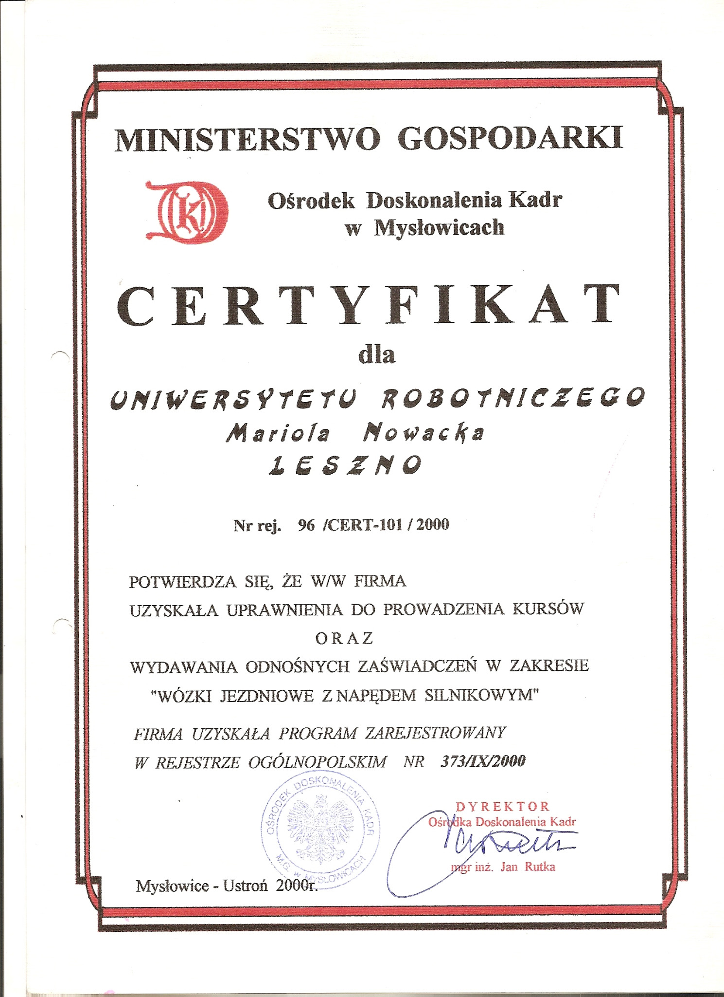 Skan certyfikatu Ośrodka Doskonalenia Kadr w Mysłowicach dla Uniwersytetu Robotniczego Mariola Nowacka Leszno, potwierdzający uprawnienia do prowadzenia kursów na wózki jezdniowe z napędem silnikowym.