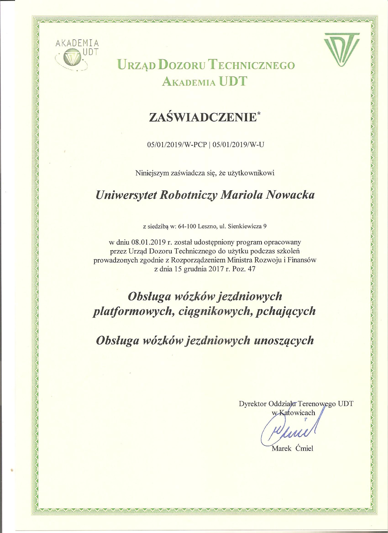 Skan zaświadczenia Urzędu Dozoru Technicznego o udostępnieniu programu szkoleniowego dla użytkownika Uniwersytet Robotniczy Mariola Nowacka, dotyczącego obsługi wózków jezdniowych platformowych...