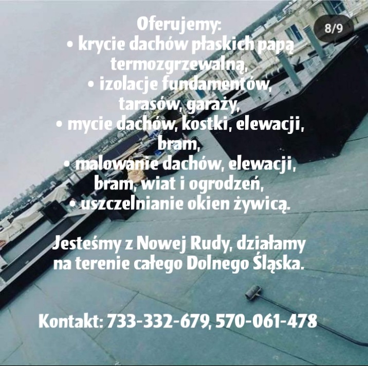 Zdjęcie reklamy firmy oferującej usługi: krycie dachów papą termozgrzewalną, izolacje, mycie dachów, kostki, elewacji, malowanie dachów, elewacji, uszczelnianie okien żywicą. Kontakt telefoniczny.