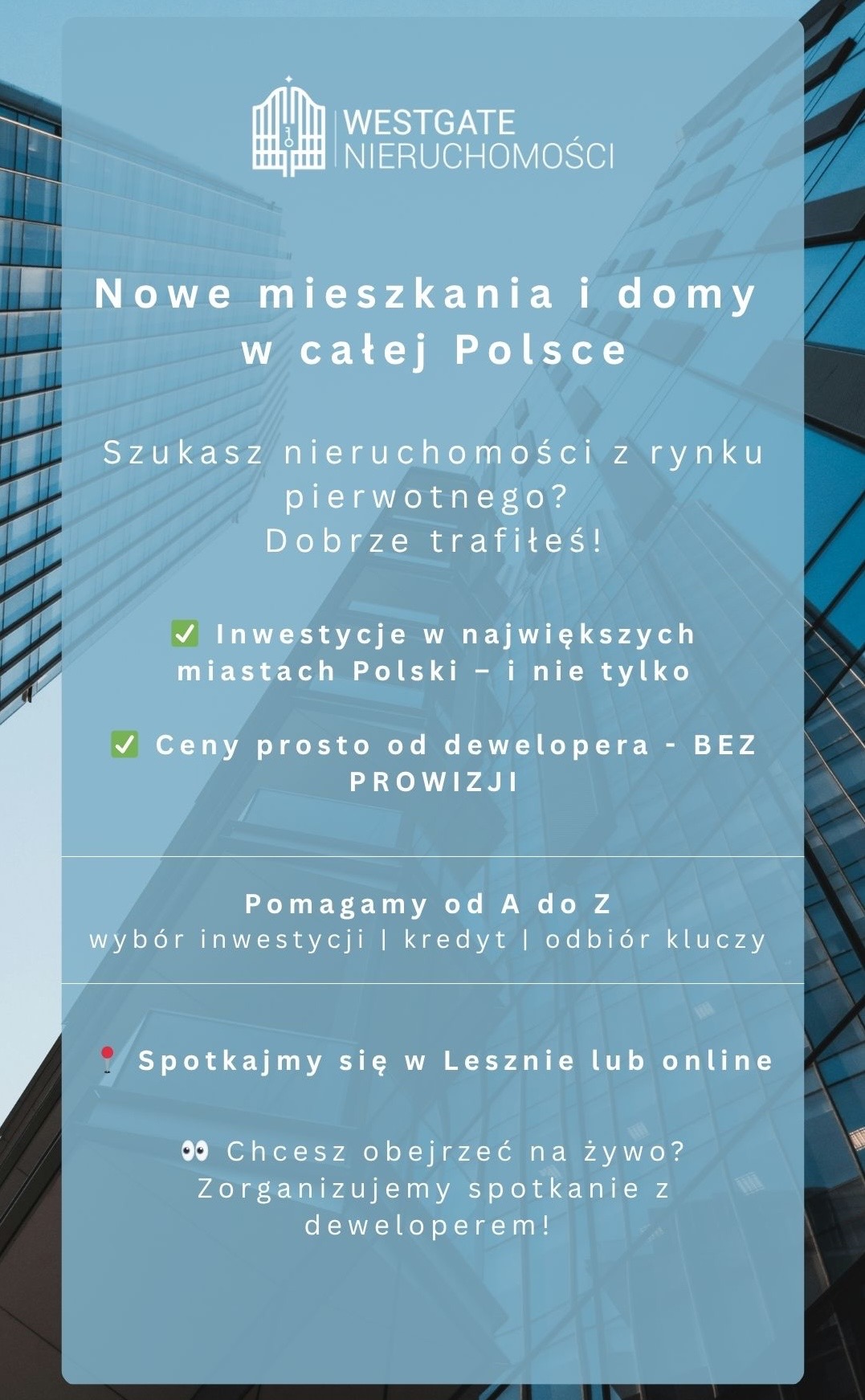 Ogłoszenie Westgate Nieruchomości z ofertą nowych mieszkań i domów w Polsce, inwestycji w największych miastach i cen prosto od dewelopera bez prowizji.
