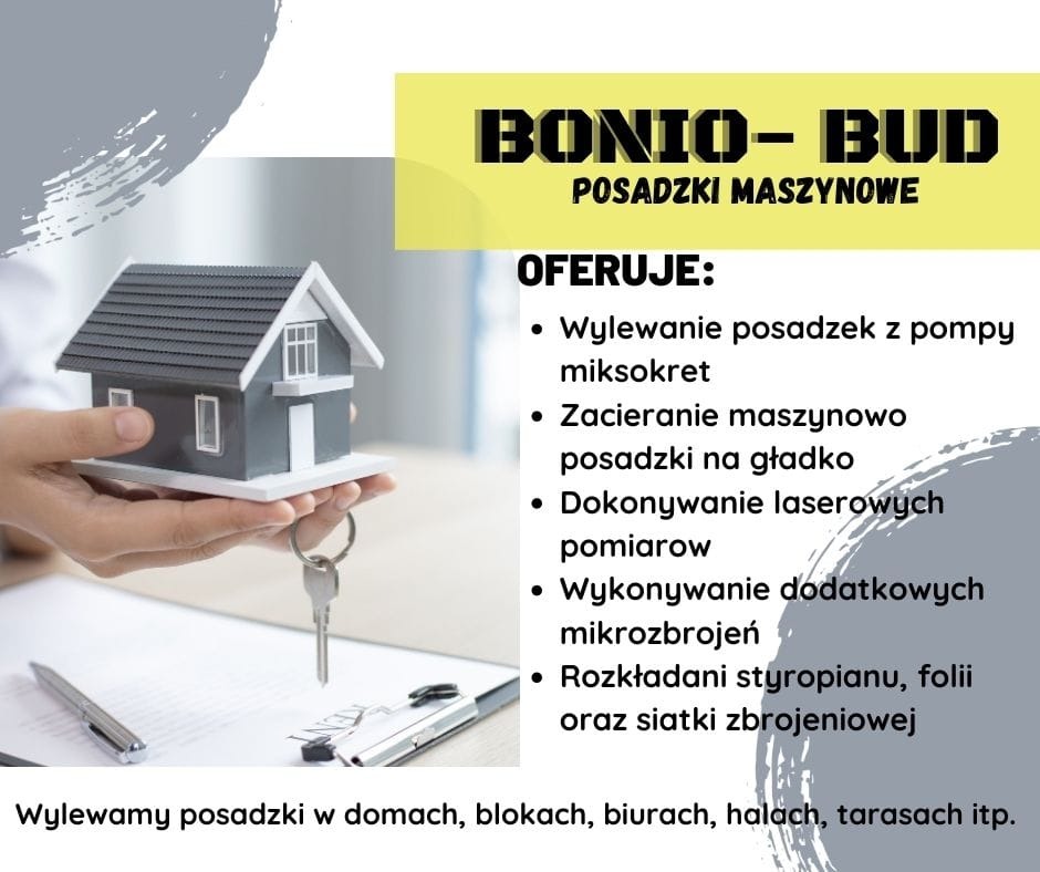 Reklama firmy budowlanej Bonio-Bud oferującej wylewanie posadzek maszynowych, z miniaturą domu w dłoni, kluczami i umową na biurku.