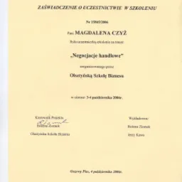 Skan zaświadczenia o ukończeniu szkolenia 'Negocjacje handlowe' przez Panią Magdalenę Czyż, zorganizowanego przez Olsztyńską Szkołę Biznesu w dniach 3-4 października 2006 roku.