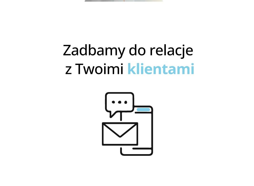 Grafika wektorowa: ikona smartfona z kopertą i dymkiem czatu. Tekst: Zadbamy o relacje z Twoimi klientami. Komunikacja i obsługa klienta.