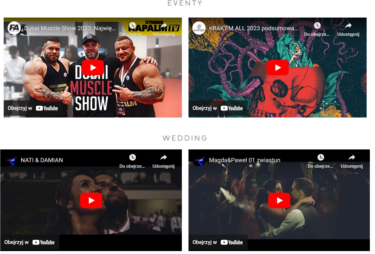 Miniatury filmów z YouTube: z lewej strony trzech kulturystów promujących Dubai Muscle Show, z prawej grafika z czaszką i ośmiornicą dla Krak'em All, poniżej kadry z filmów ślubnych Nati & Damian...