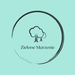Zielone Marzenie Marcin Kowalczyk - Sadzenie Roślin Wyszków
