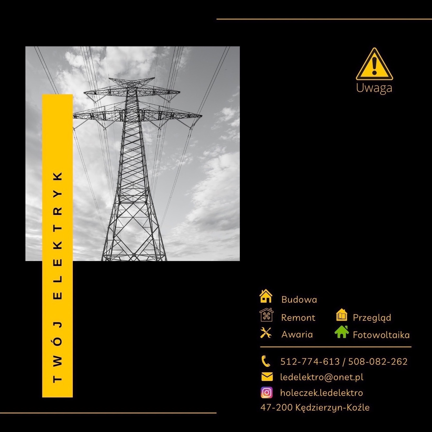 Grafika reklamowa firmy elektrycznej: słup wysokiego napięcia na tle pochmurnego nieba, pionowy żółty pasek z napisem 'TWÓJ ELEKTRYK', ikony i dane kontaktowe.