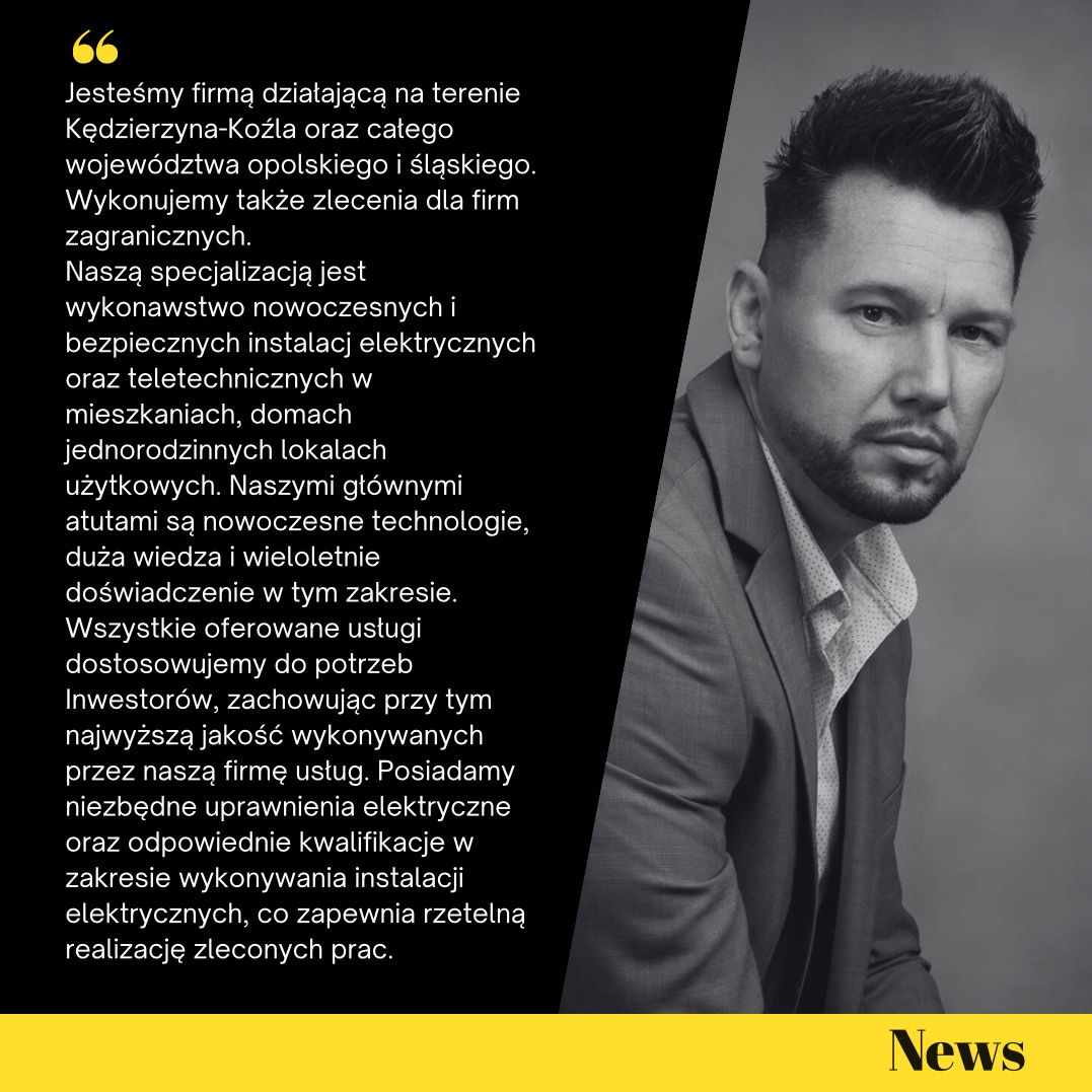 Portret mężczyzny w garniturze na szaro-czarnym tle z tekstem o firmie elektrycznej i teletechnicznej z Kędzierzyna-Koźla, podkreślającym doświadczenie i nowoczesne technologie.