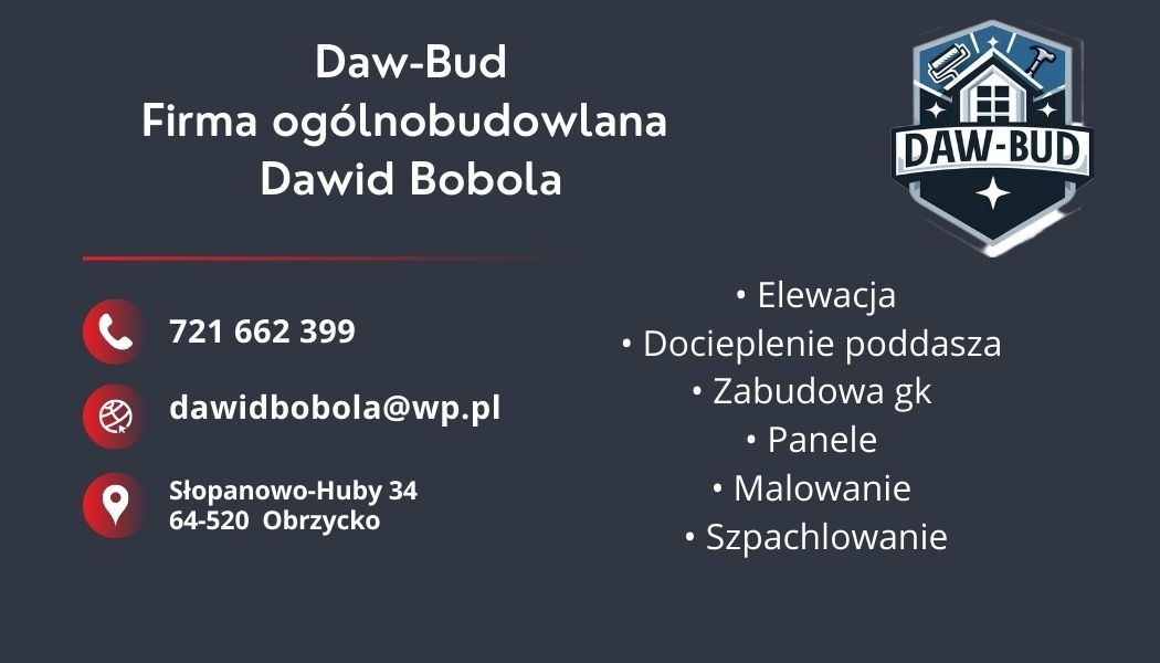 Grafika reklamowa firmy budowlanej Daw-Bud z logo, numerem telefonu, adresem e-mail i zakresem usług, w tym elewacje, docieplenia poddasza, zabudowa GK, panele, malowanie i szpachlowanie.
