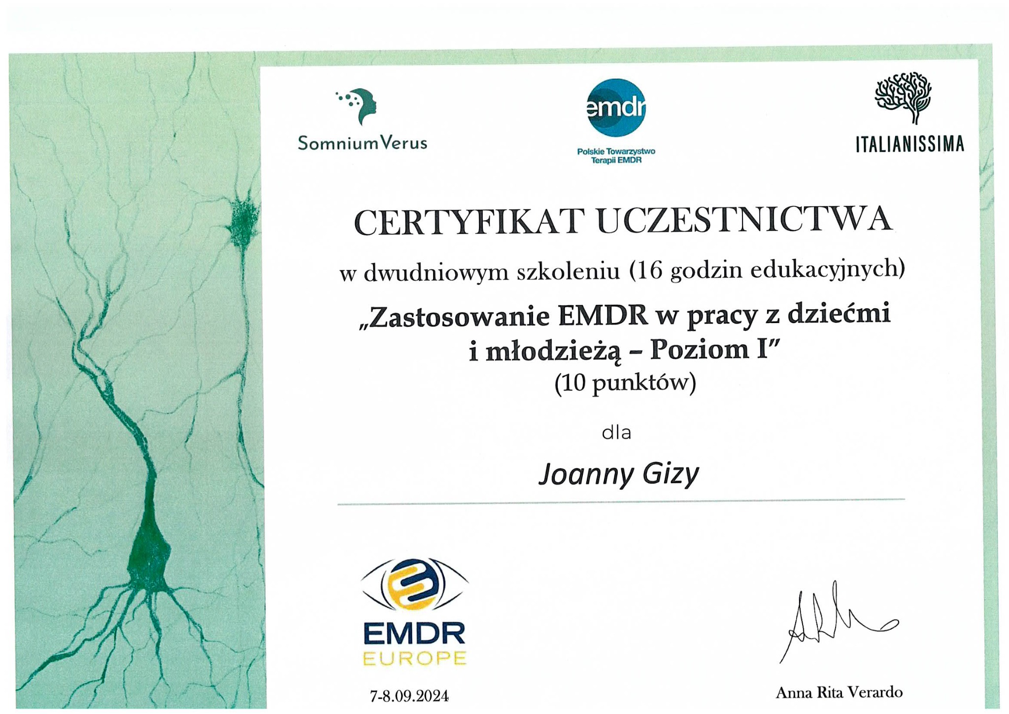 Certyfikat uczestnictwa w dwudniowym szkoleniu EMDR dla Joanny Gizy, z logotypami Somnium Verus, EMDR, Italianissima, podpisany przez Annę Ritę Verardo, z datą 7-8.09.2024 i ilustracją neuronu...