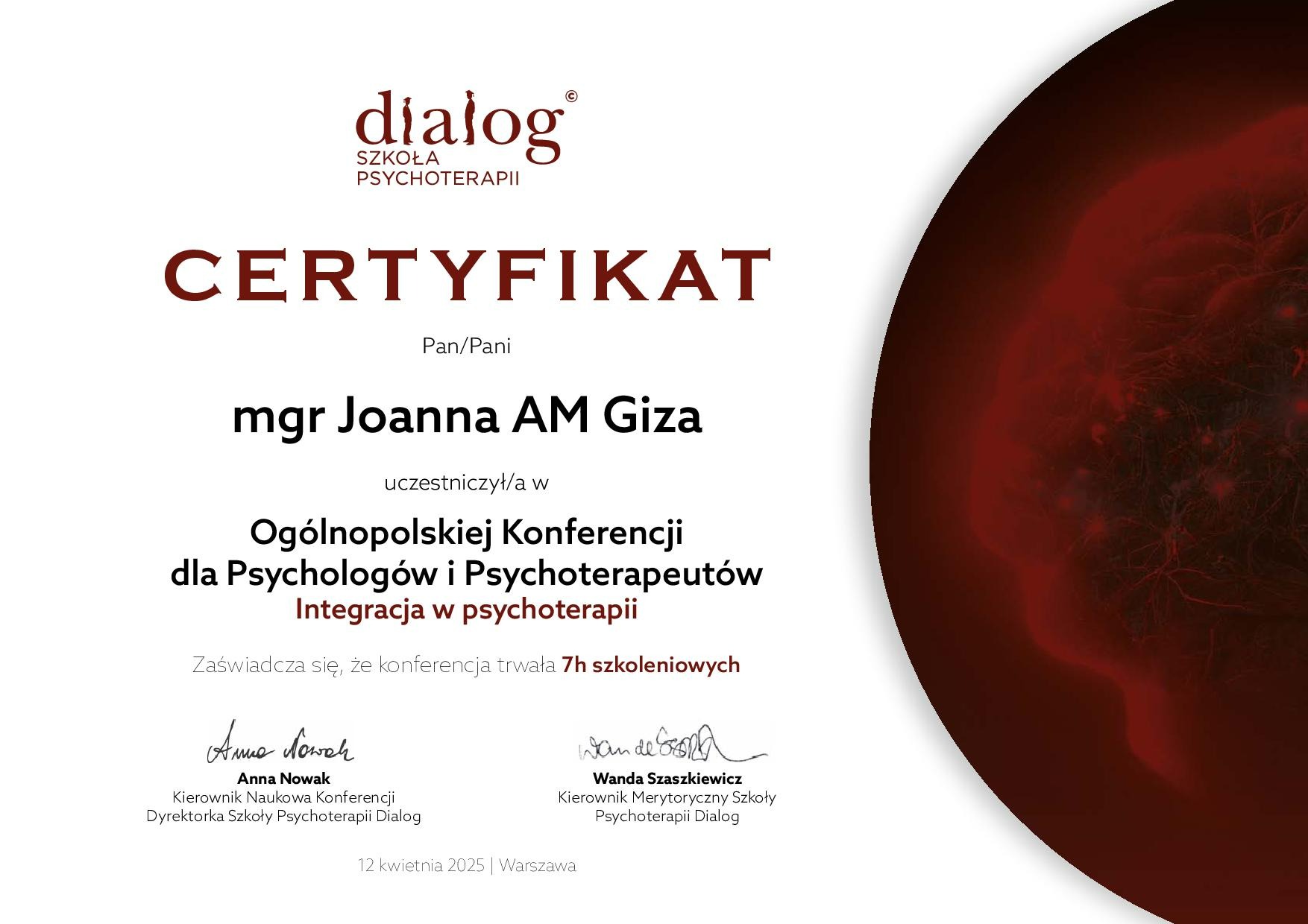 Certyfikat mgr Joanny AM Giza za udział w Ogólnopolskiej Konferencji dla Psychologów i Psychoterapeutów 'Integracja w psychoterapii', Dialog Szkoła Psychoterapii.