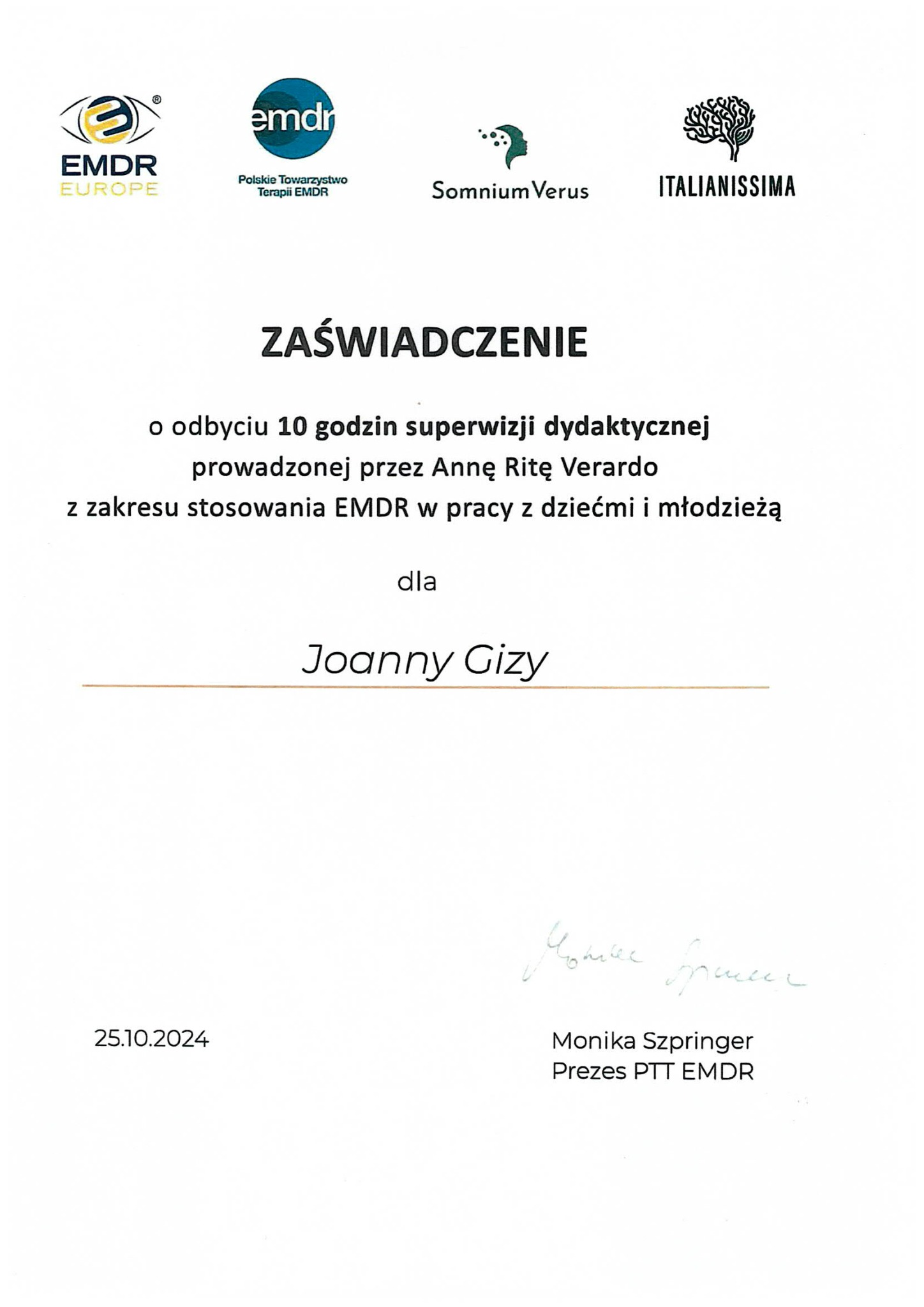 Zaświadczenie o ukończeniu 10 godzin superwizji EMDR dla Joanny Gizy, z podpisem Moniki Szpringer, Prezes PTT EMDR. Dokument z logo organizacji EMDR.