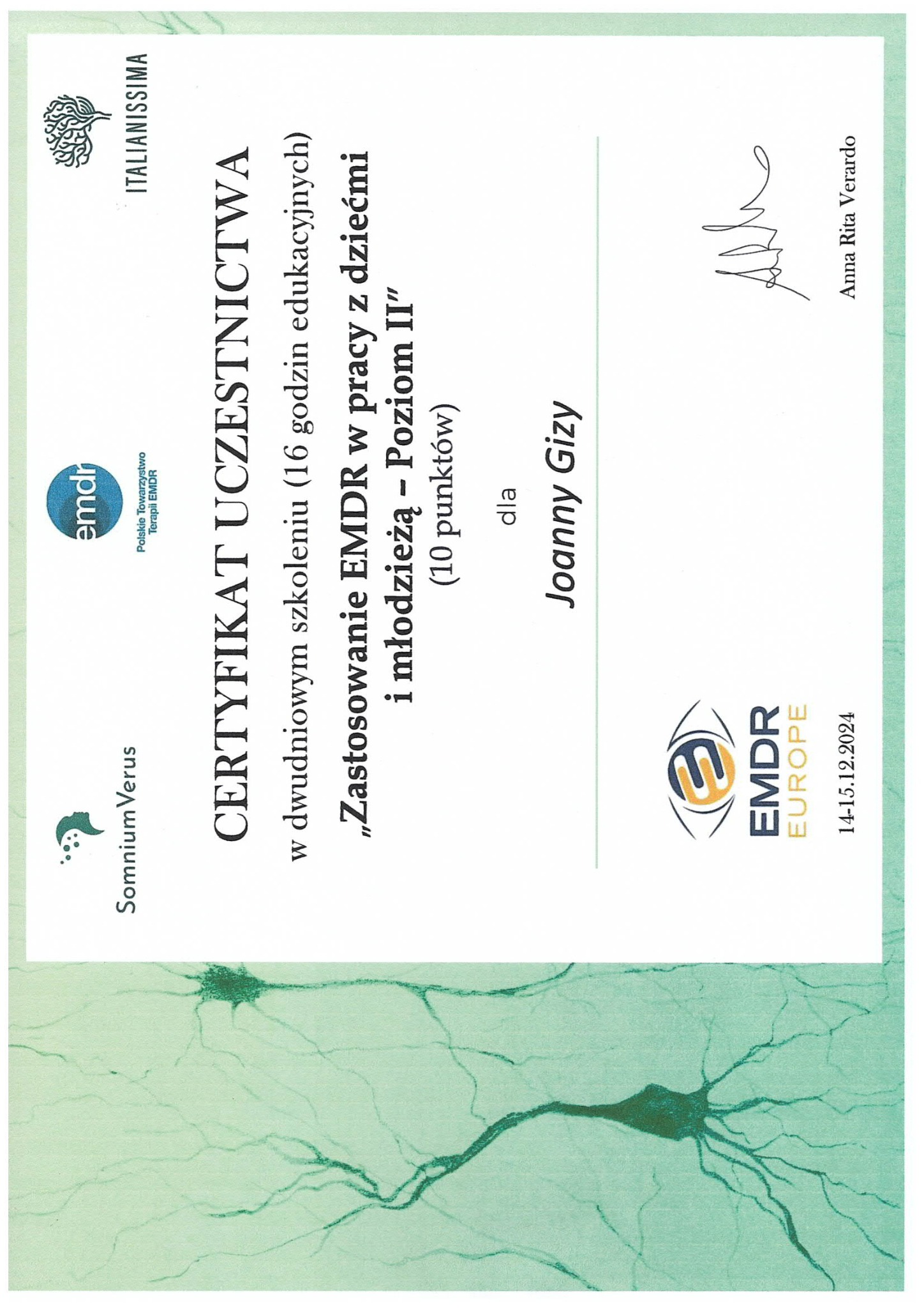 Certyfikat uczestnictwa w szkoleniu EMDR dla Joanny Gizy, potwierdzający ukończenie 16-godzinnego kursu 'Zastosowanie EMDR w pracy z dziećmi i młodzieżą - Poziom II'.