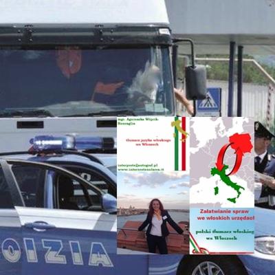 Kolaż zdjęć: kabina ciężarówki z kierowcą, radiowóz włoskiej policji, kobieta na tle morza, flaga Włoch oraz mapka z zaznaczoną Polską i Włochami, tekst o tłumaczeniach języka włoskiego