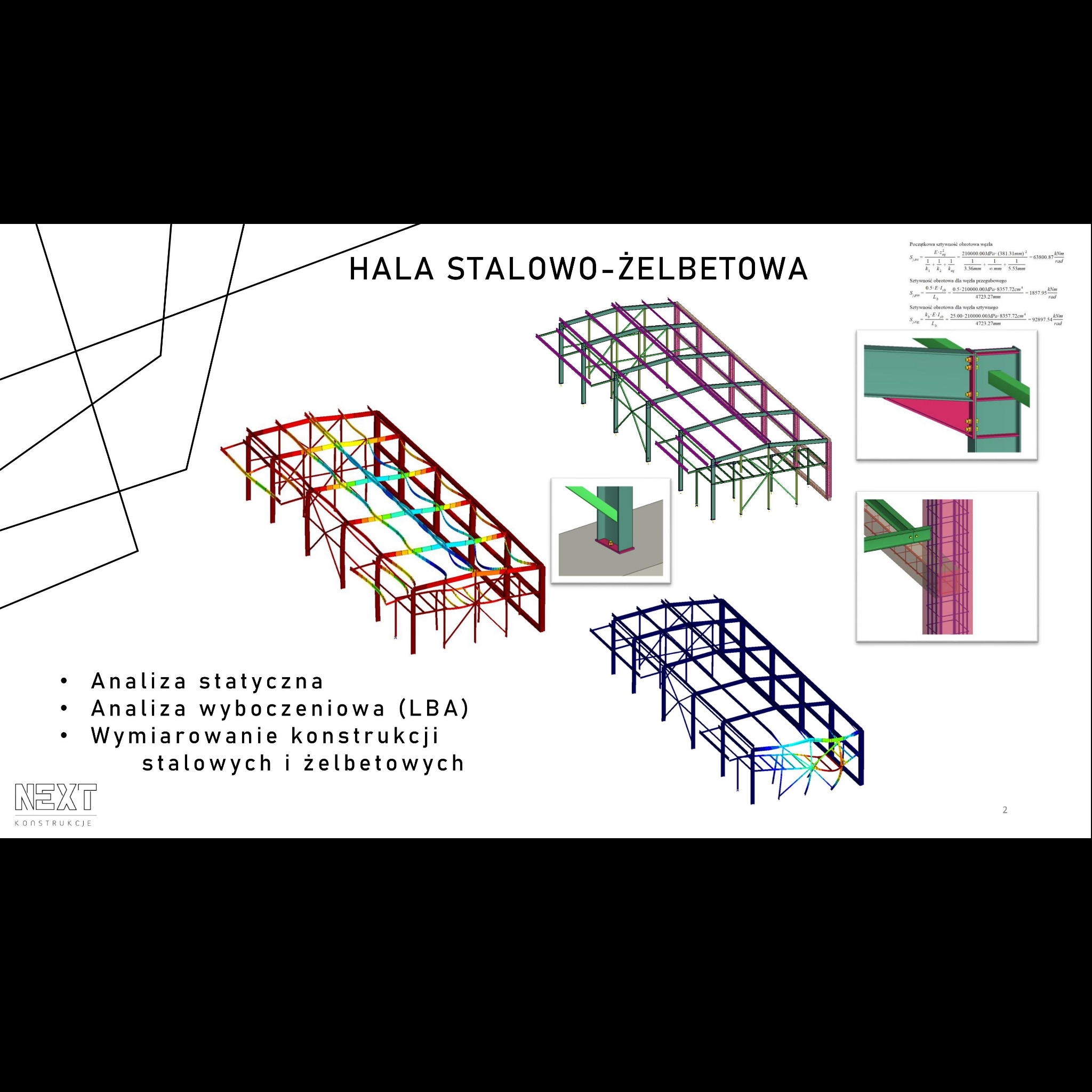 Wizualizacja 3D hali stalowo-żelbetowej z zaznaczonymi obciążeniami i naprężeniami, detale połączeń konstrukcyjnych i obliczenia sztywności węzłów.