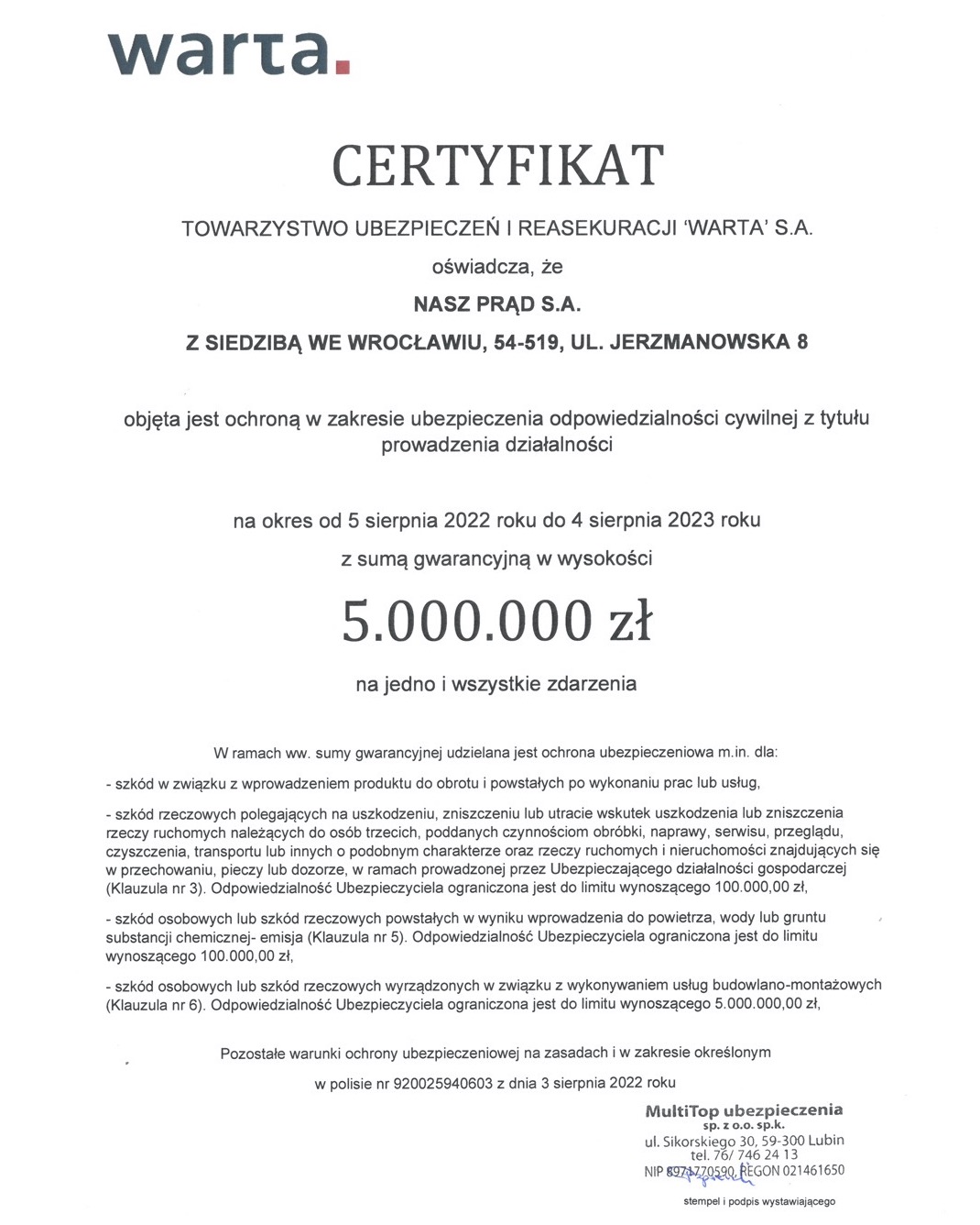 Skan certyfikatu ubezpieczenia firmy NASZ PRĄD S.A. przez Towarzystwo Ubezpieczeń i Reasekuracji 'WARTA' S.A. na kwotę 5.000.000 zł, ważny od 5 sierpnia 2022 do 4 sierpnia 2023.