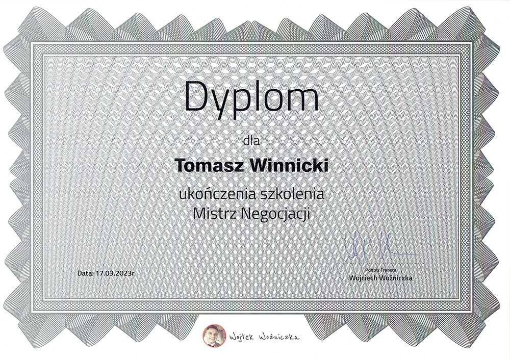 Dyplom dla Tomasza Winnickiego za ukończenie szkolenia Mistrz Negocjacji, podpisany przez trenera Wojciecha Woźniczkę, data 17.03.2023.