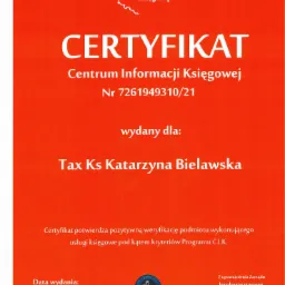 Certyfikat Centrum Informacji Księgowej nr 7261949310/21 wydany dla Tax Ks Katarzyna Bielawska, potwierdzający pozytywną weryfikację usług księgowych pod kątem kryteriów Programu C.I.K., data...