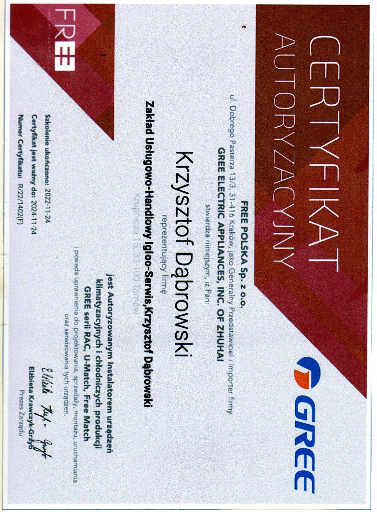 Certyfikat autoryzacyjny firmy Zakład Usługowo-Handlowy Igloo-Serwis, Krzysztof Dąbrowski, jako autoryzowanego instalatora urządzeń klimatyzacyjnych i chłodniczych GREE, z datą ważności do 2024-11-24.