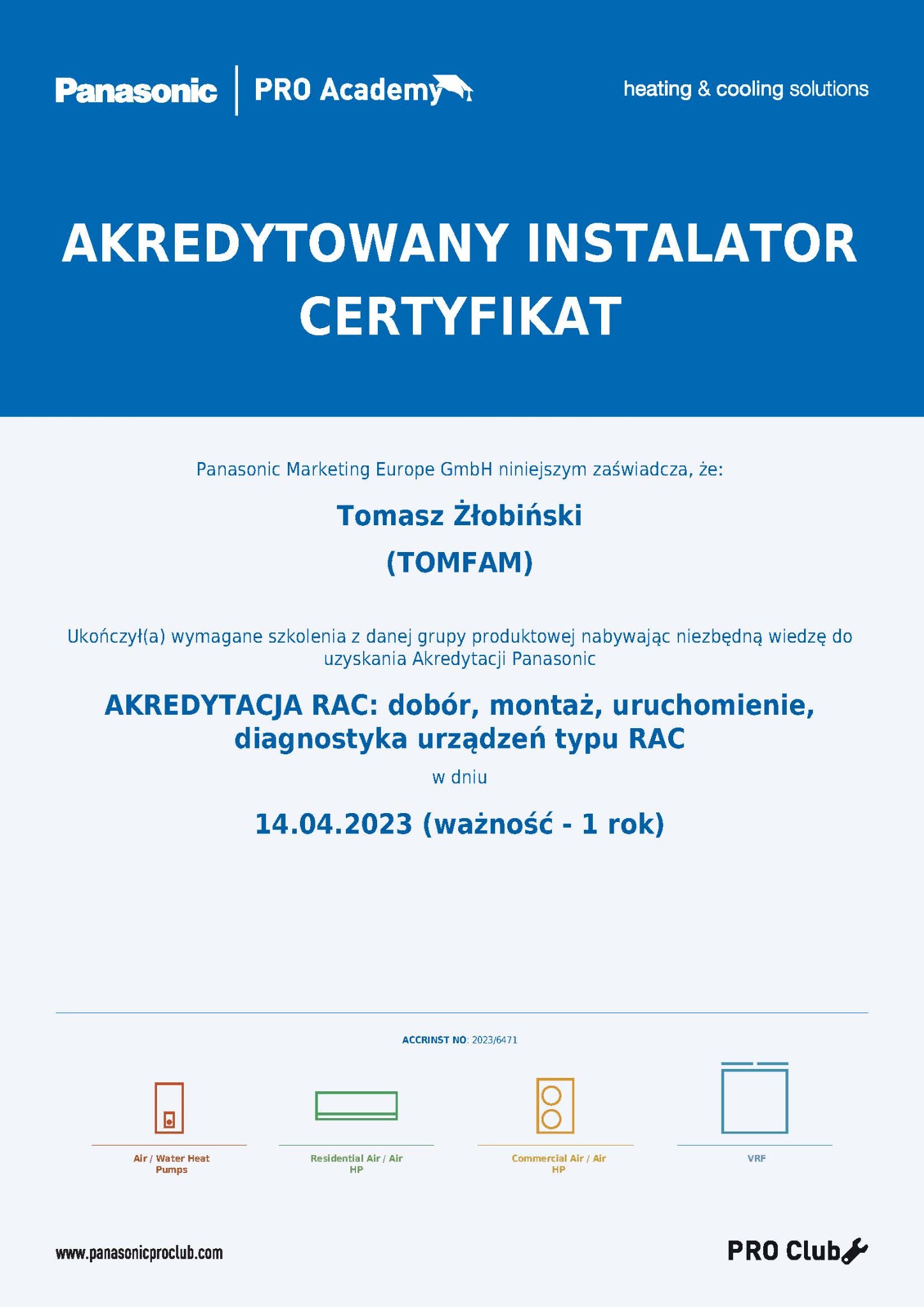 Certyfikat akredytowanego instalatora Panasonic Pro Academy z nazwiskiem Tomasza Żłobińskiego i datą ważności 14.04.2023, potwierdzający uprawnienia do doboru, montażu, uruchomienia i diagnostyki...
