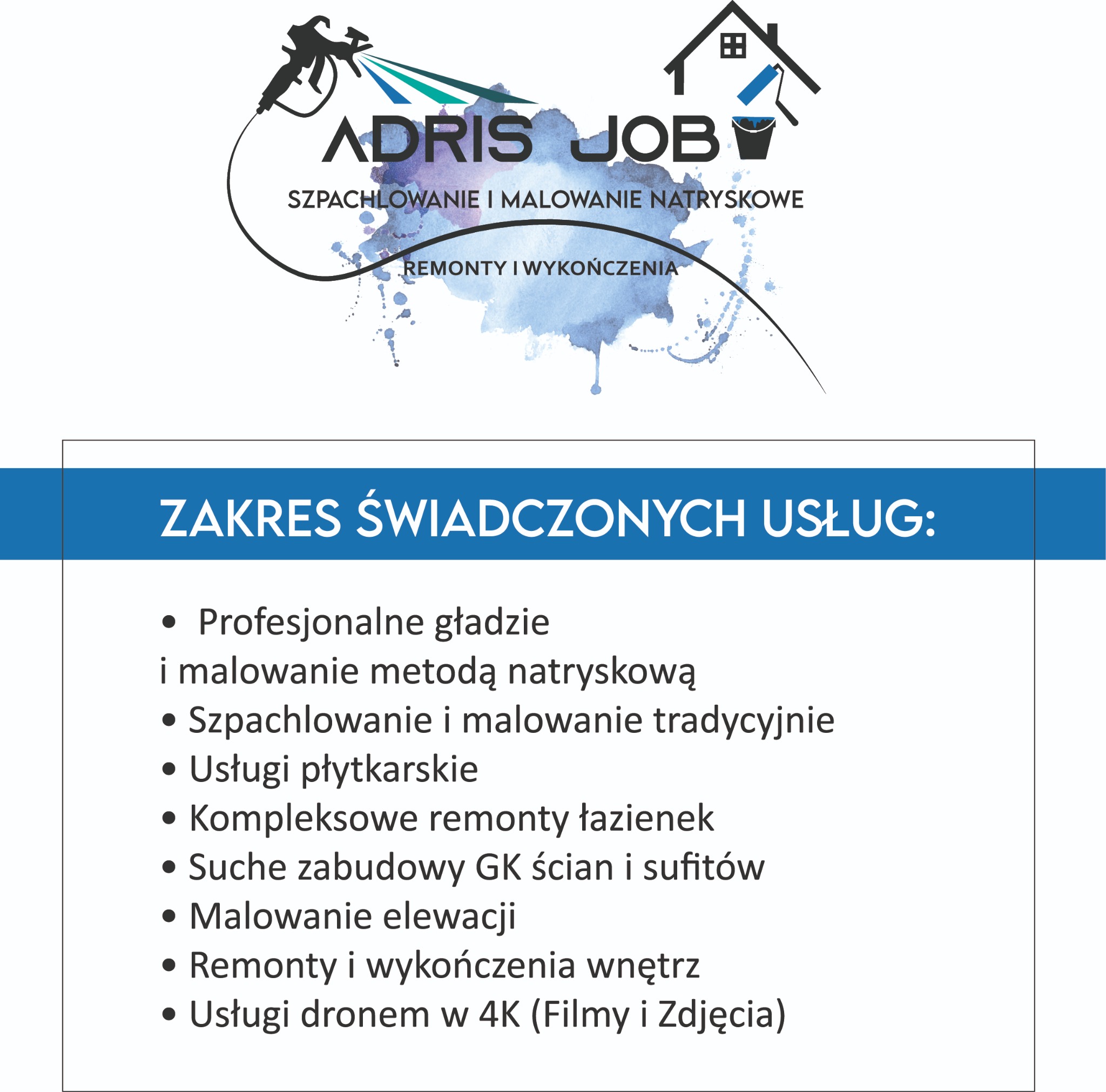 Grafika reklamowa firmy ADRIS JOB, oferującej szpachlowanie, malowanie natryskowe, remonty i wykończenia, z listą świadczonych usług obejmującą gładzie, malowanie tradycyjne, usługi płytkarskie...
