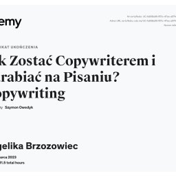 Certyfikat z kursu "Jak zostać copywriterem i zarabiać na pisaniu? Copywriting" prowadzonego przez Szymona Owedyka na platformie Udemy.