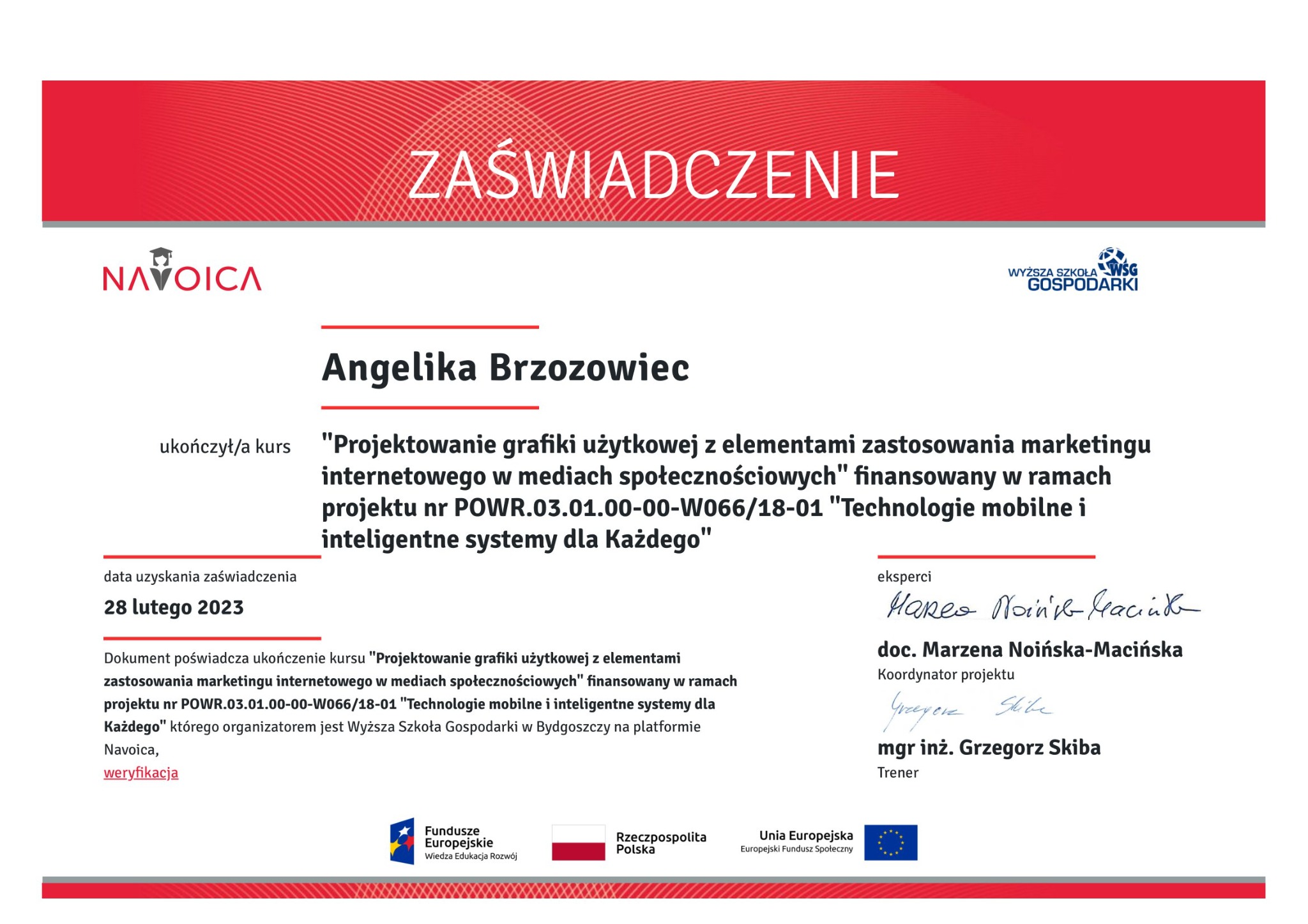 Skan zaświadczenia o ukończeniu kursu Projektowanie grafiki użytkowej z elementami marketingu internetowego w mediach społecznościowych, wydanego przez Wyższą Szkołę Gospodarki w Bydgoszczy.