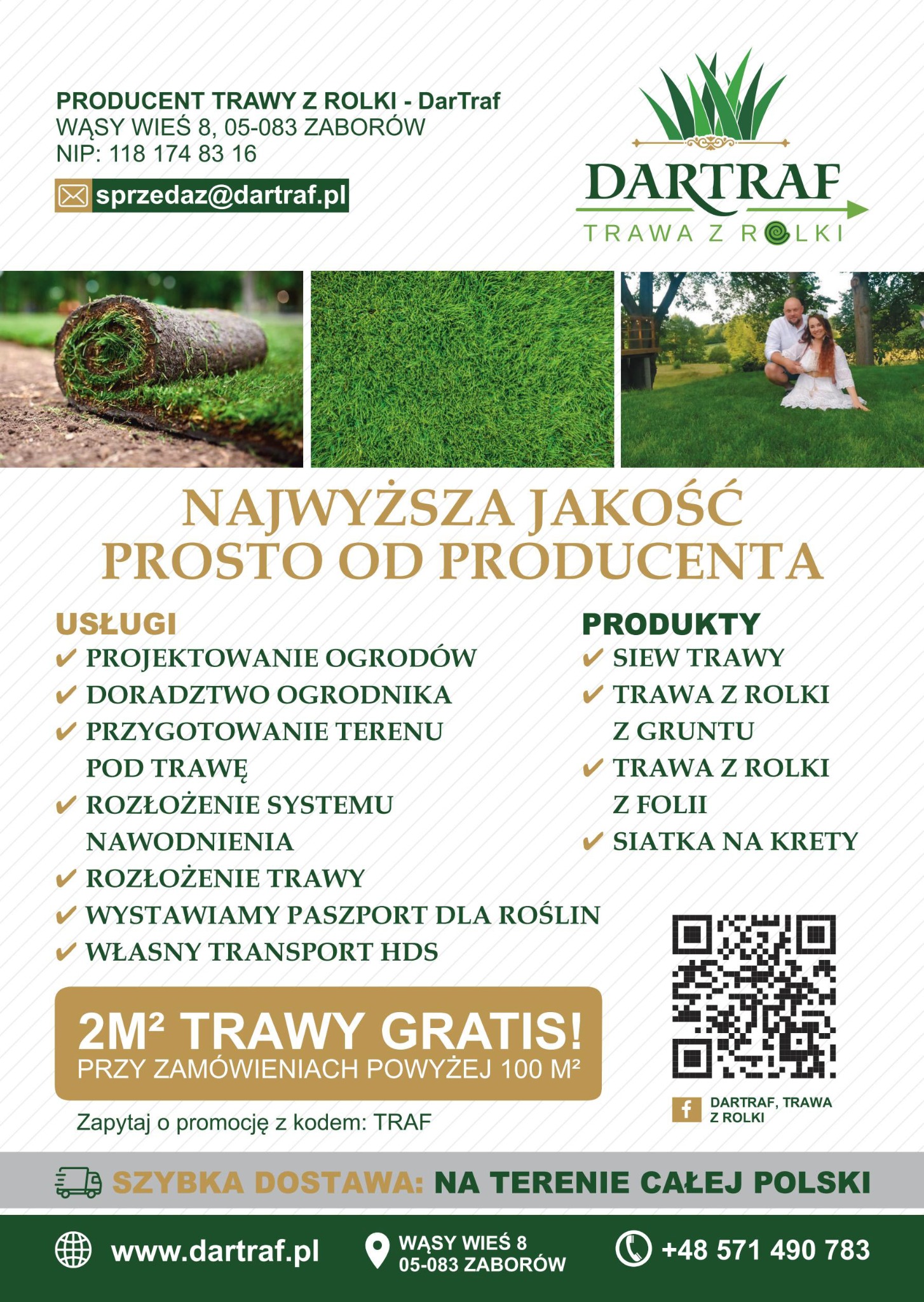 Oferta producenta trawy z rolki DarTraf z Błonia: usługi projektowania ogrodów, doradztwo, rozłożenie trawy i systemów nawadniania. Produkty: trawa z gruntu i folii.