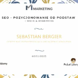 Certyfikat ukończenia szkolenia SEO od podstaw i SEO dla WordPress, wystawiony przez Udemy dla Sebastiana Bergiera, z logo firmy M Marketing.