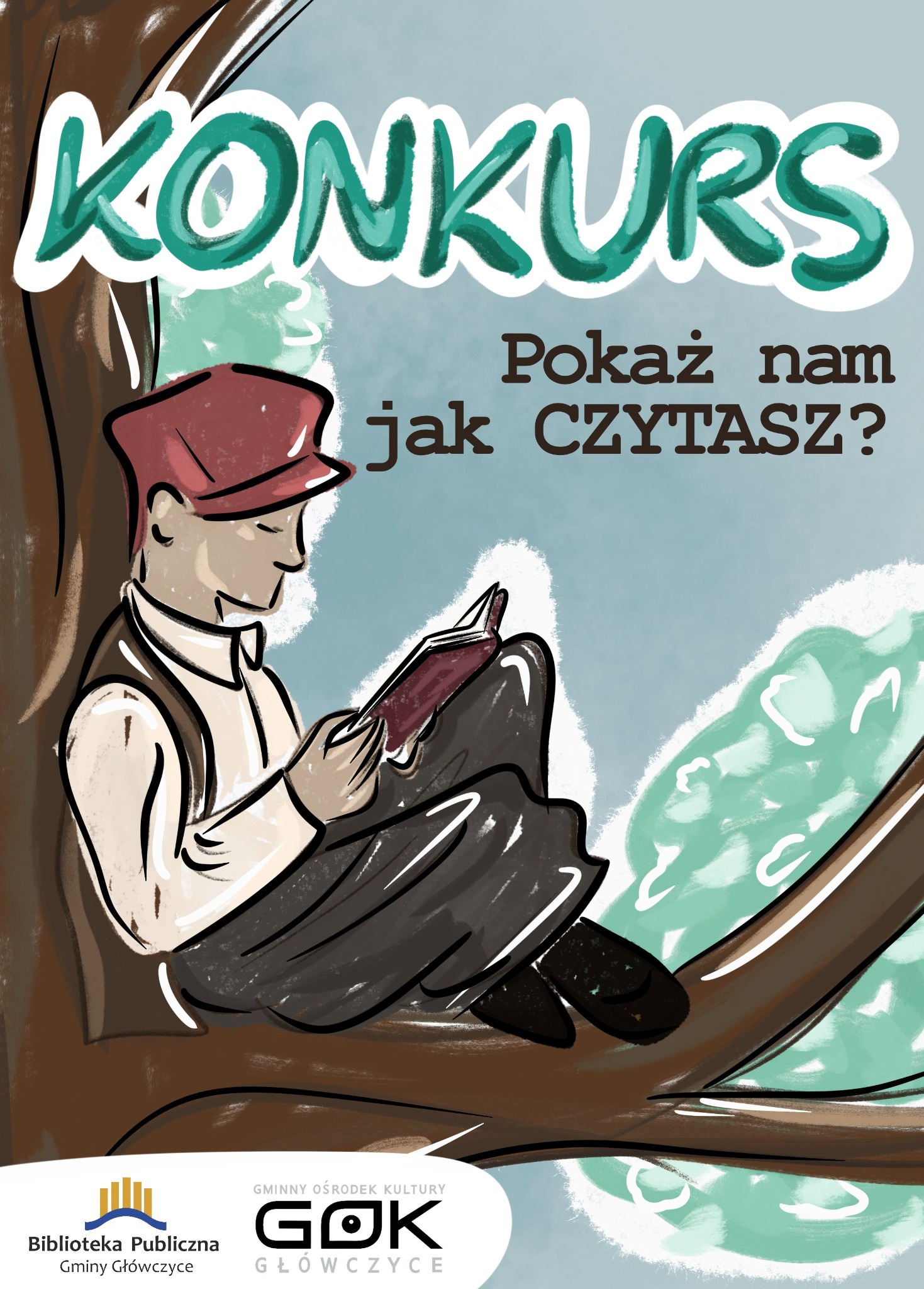 Ilustracja promująca konkurs czytelniczy: mężczyzna w czapce czyta książkę siedząc na gałęzi drzewa, nad napisem 'KONKURS Pokaż nam jak CZYTASZ?', logo Biblioteki Publicznej i GOK Główczyce...