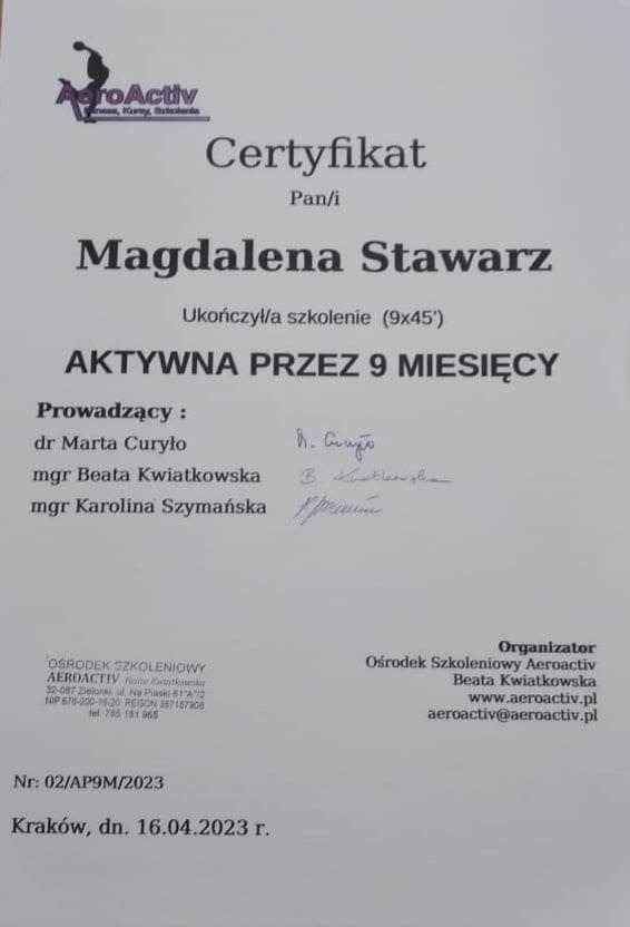 Certyfikat ukończenia szkolenia aktywnego przez 9 miesięcy dla Magdaleny Stawarz, wystawiony przez Ośrodek Szkoleniowy Aeroactiv z Krakowa, podpisany przez dr Martę Curyło, mgr Beatę Kwiatkowską...