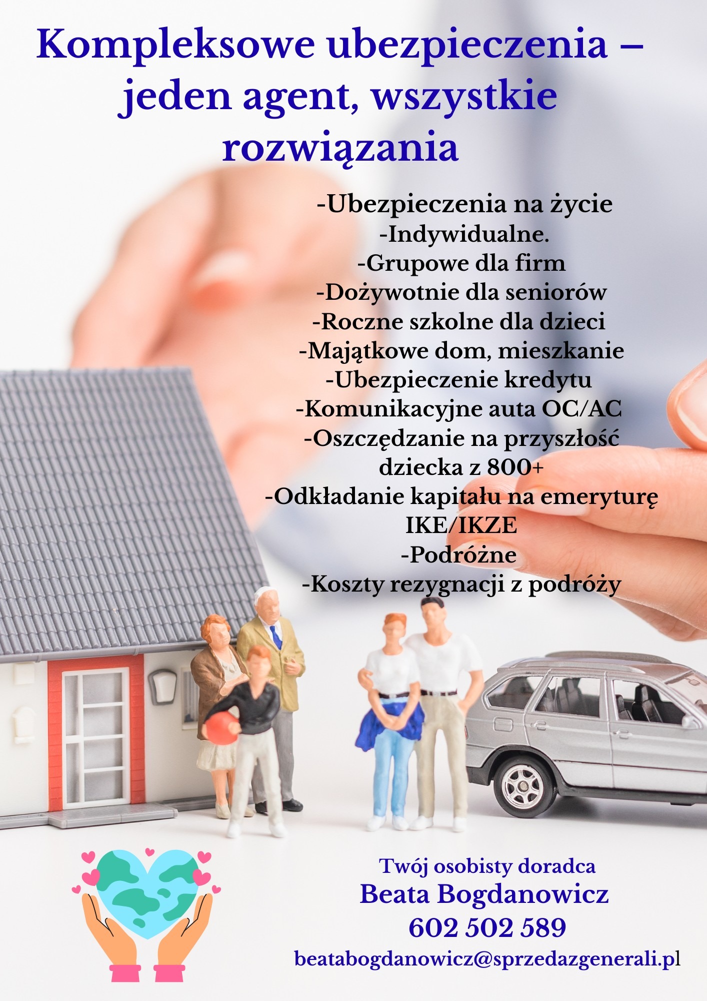 Oferta ubezpieczeń: na życie, grupowe, firm. Miniaturki domu, auta, rodziny. Tekst: kompleksowe ubezpieczenia, jeden agent. Beata Bogdanowicz, doradca.