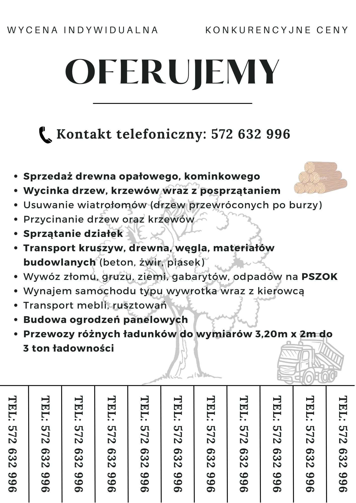 Grafika reklamowa firmy oferującej usługi: sprzedaż drewna, wycinkę drzew, usuwanie wiatrołomów, przycinanie drzew, sprzątanie działek, transport kruszyw i materiałów budowlanych, wywóz gruzu...